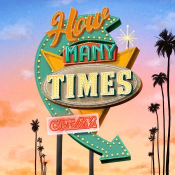 Исполнитель Cream, альбом How Many Times