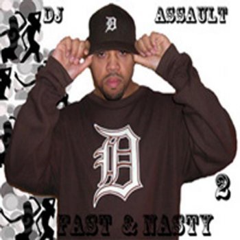 DJ Assault Fast & Nasty Vol. 2