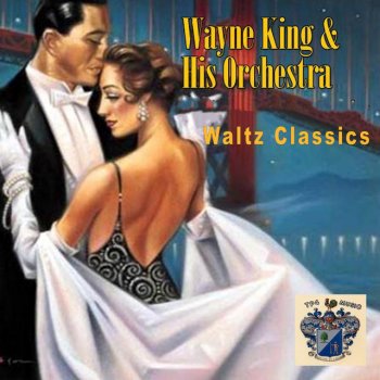 Wayne King If You Were the Only Girl in the World