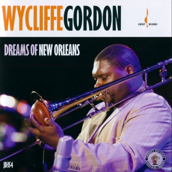 Wycliffe Gordon Lil' Liza Lane