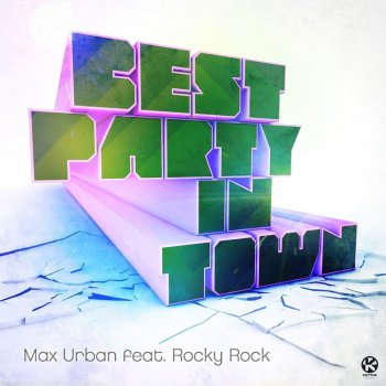 Max Urban feat. Rocky Rock Best Party in Town - Clamore Project Rmx Radio Edit