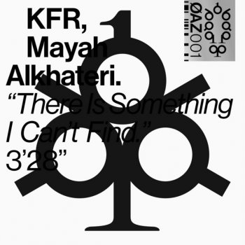 KFR feat. Mayah Alkhateri There Is Something I Can’t Find (feat. Mayah Alkhateri)