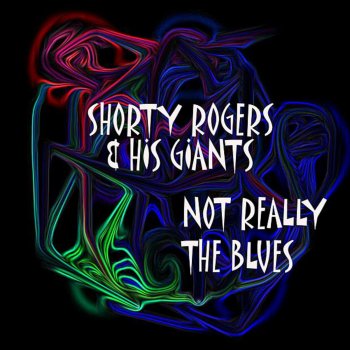 Shorty Rogers and His Giants Lady In Red