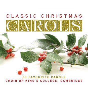 Traditional feat. Choir of King's College, Cambridge & David Willcocks Traditional / Arr. Sullivan: "It came upon the midnight clear"