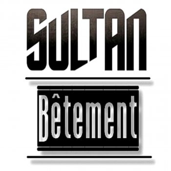 Sultan Bêtement