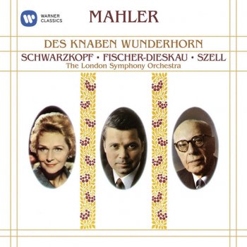 Gustav Mahler feat. George Szell, Dietrich Fischer-Dieskau, Elisabeth Schwarzkopf & London Symphony Orchestra Mahler: Des Knaben Wunderhorn: I. Der Schildwache Nachtlied