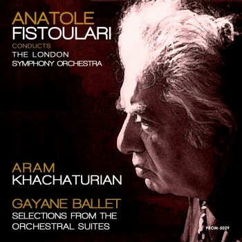 London Symphony Orchestra feat. Anatole Fistoulari Gayane Ballet, Orchestral Suite No. 2: II. Lyrical Duet