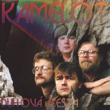 Kamelot Duhova cesta