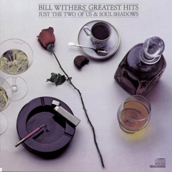 Bill Withers Soul Shadows