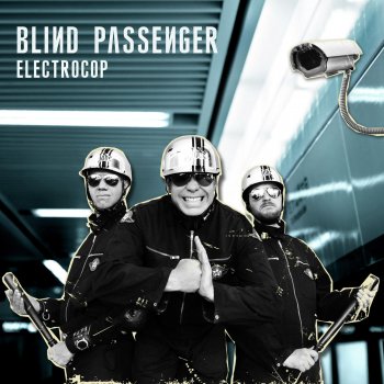 Исполнитель Blind Passenger, альбом Electrocop