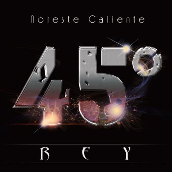 Rey Noreste Caliente