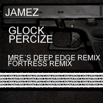 Jamez Glock (MRE's Deep Edge Remix)