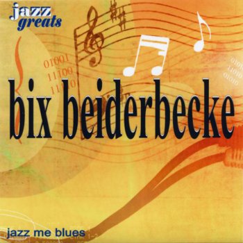 Bix Beiderbecke feat. Frankie Trumbauer and His Orchestra Jubilee