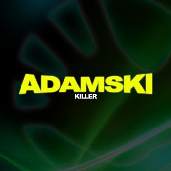 Adamski Killer (21st Century Version)