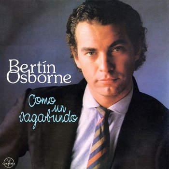 Bertín Osborne Como un vagabundo