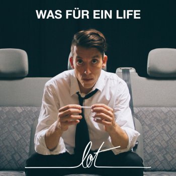 Lot Was für ein Life