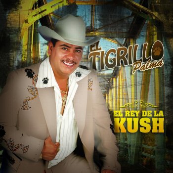 El Tigrillo Palma El Rey de la Kush