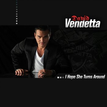 David Vendetta I Hope She Turns Around (Extended Mix)