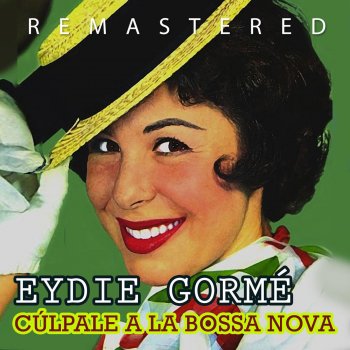 Eydie Gormé Cúlpale a la Bossa Nova - Remastered