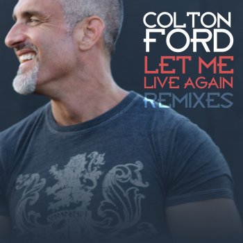 Colton Ford Let Me Live Again (WAWA's Endless Summer Mix)