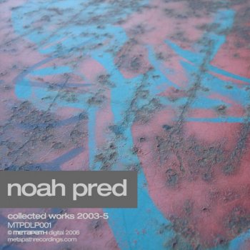 Noah Pred Unknown