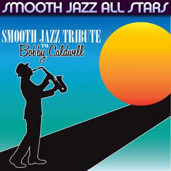 Smooth Jazz All Stars Don't Ask My Neighbor