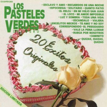 Los Pasteles Verdes Te Amo y No Soy Correspondido