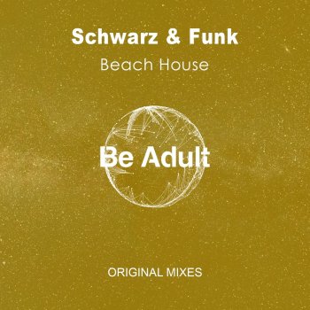 Schwarz & Funk Soul Devine (Beach House Mix)