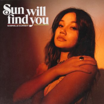 Gabrielle Current Sun Will Find You