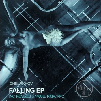 CHELAKHOV feat. Manu Riga Falling - Manu Riga Remix