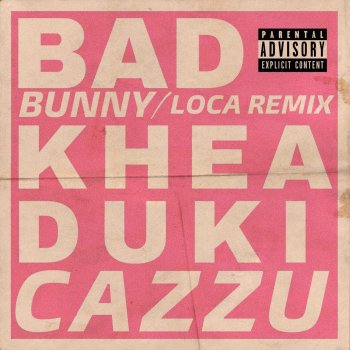 Khea feat. Bad Bunny, Duki & Cazzu Loca (feat. Cazzu) [Remix]