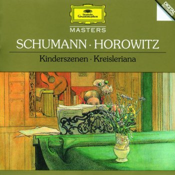 Vladimir Horowitz Kinderszenen, Op. 15: V. Glückes Genug