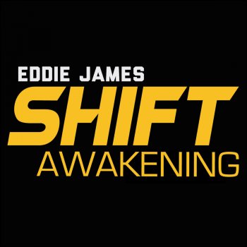 Eddie James feat. Kyle Evans Shift (feat. Kyle Evans)