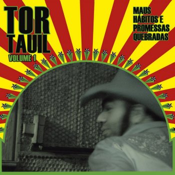 Tor Tauil Deixando Tudo para Tras (Bonus)