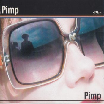 Исполнитель Pimp, альбом Pimp