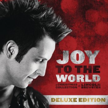 Lincoln Brewster Joy To the World (Live) [Bonus]