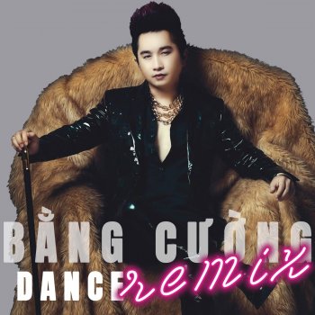 Bang Cuong Mah love (Remix)