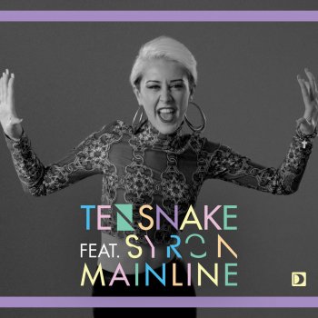 Tensnake feat. Syron Mainline