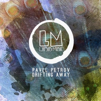 Pavel Petrov Drifting Away