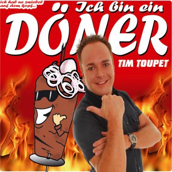 Tim Toupet Ich bin ein Döner (Sultan-Mix)