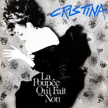 Cristina La Poupee Qui Fait Non (Single Edit)