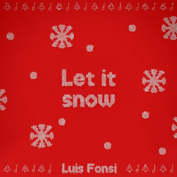 Luis Fonsi Let It Snow