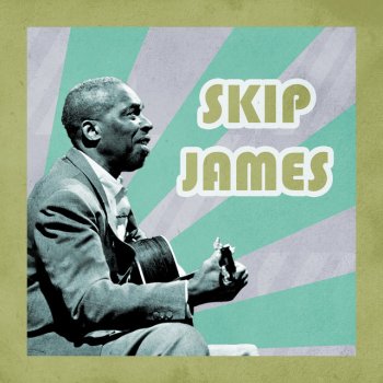 Skip James Cherry Ball Blues