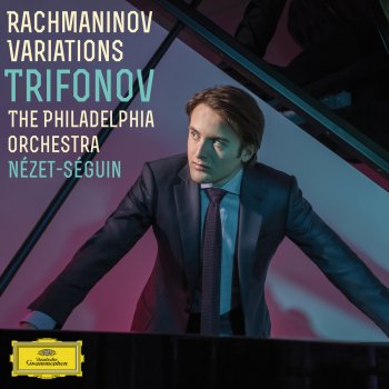 Daniil Trifonov feat. Yannick Nézet-Séguin & The Philadelphia Orchestra Rhapsody on a Theme of Paganini, Op. 43: Variation 5. Tempo precedente