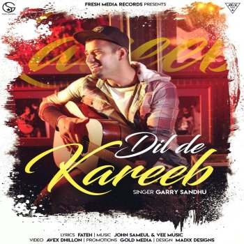 Garry Sandhu Dil De Kareeb