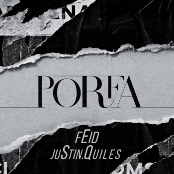 Feid feat. Justin Quiles PORFA