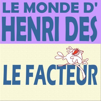 Henri Dès Le facteur (Chanson)