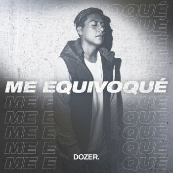 Dozer Me Equivoqué