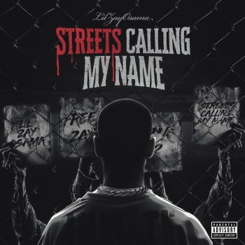 Исполнитель Lil Zay Osama, альбом Streets Calling My Name - Single