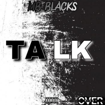 Исполнитель MB Black$, альбом TALK (Light vs Dark)
